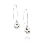 BE STRONG -  Sterling Silver Earrings